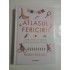 ATLASUL FERICIRII 33 secrete ale fericirii culese din lumea intreaga (carte noua, sigilata) - Helen RUSSELL ATLASUL FERICIRII 33 secrete ale fericirii culese din lumea intreaga (carte noua, sigilata) - Helen RUSSELL